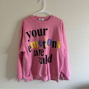 Mayfair Group “Your Emotions Are Valid” Sweatshirt | Women’s Size Medium